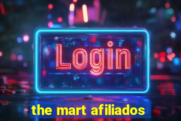 the mart afiliados